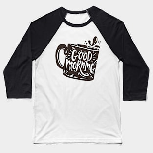 Good Morning World Baseball T-Shirt